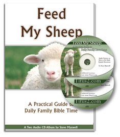 Feed My Sheep: A Guide to Daily Family Bible Time [CD Set]